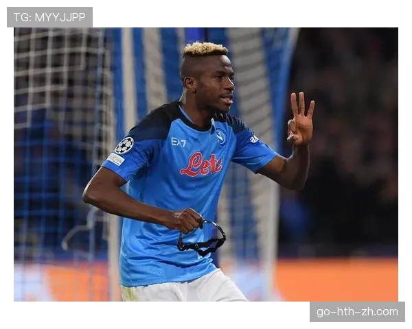 奥斯梅恩天赋兑现效率与赛场表现的综合评估